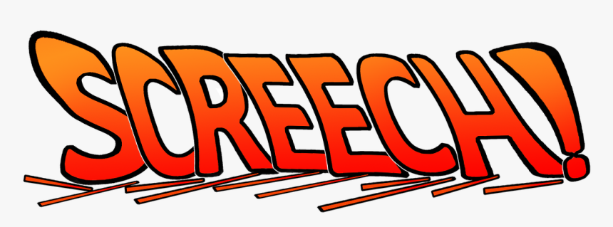Screech Brake Braking Text Screech Screech - Brake Screech, HD Png Download