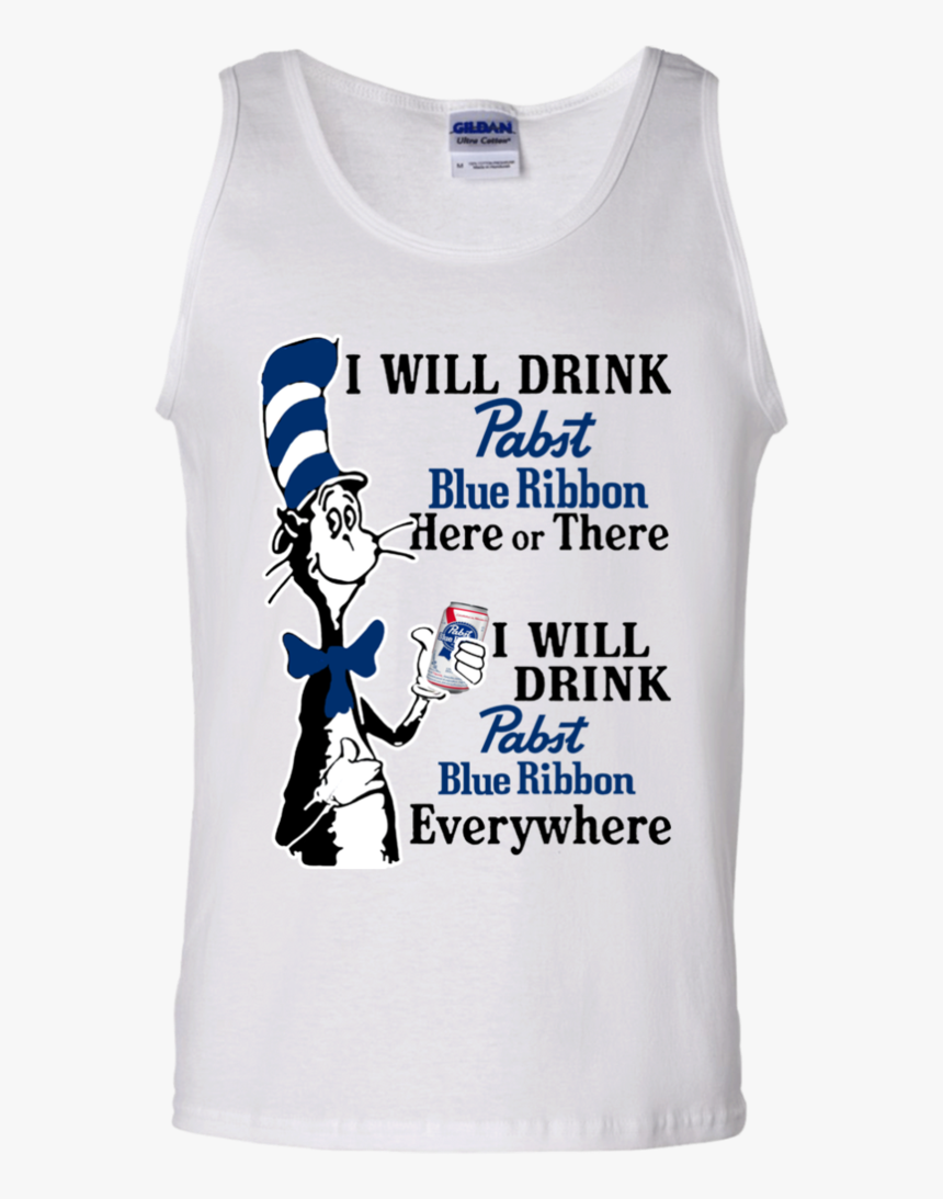 Dr Seuss I Will Drink Pabst Blue Ribbon Here Or There - Will Drink Fireball Here Or There, HD Png Download