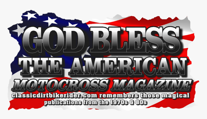 God Bless The American Motocross Magazine Britain, - Graphics, HD Png Download