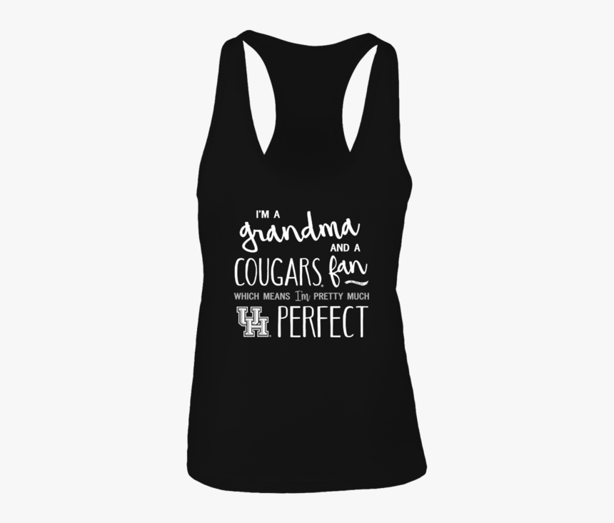 I M A Grandma And A Houston Cougars Fan Which Means - Active Tank, HD Png Download