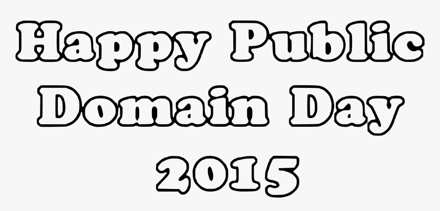 Happy Public Domain Day 2015 Clip Arts - Calligraphy, HD Png Download