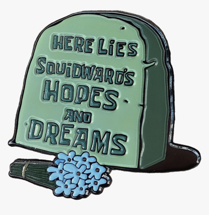 Here Lies Squidward's Hopes, HD Png Download