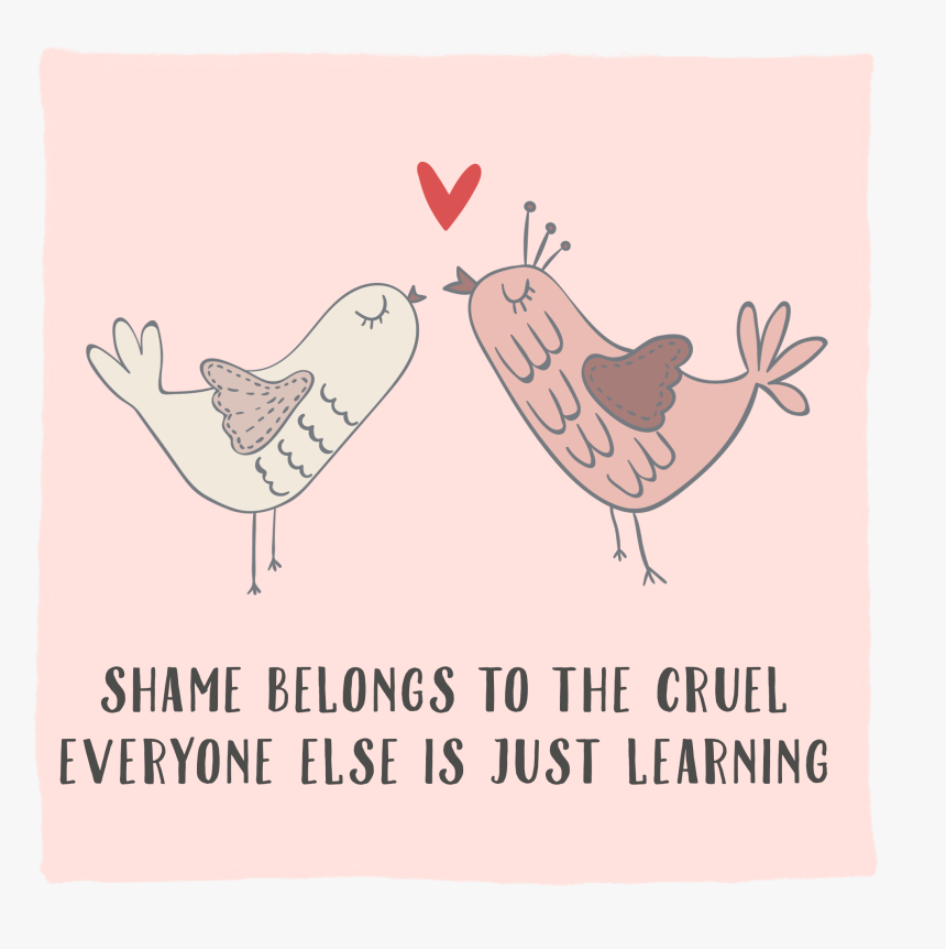 Shame Belongs To The Cruel, HD Png Download