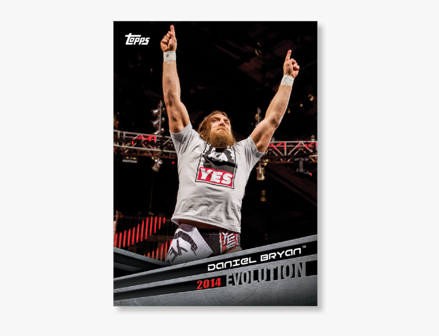 2018 Topps Wwe Daniel Bryan Evolution Poster - Wwe Kane 99, HD Png Download