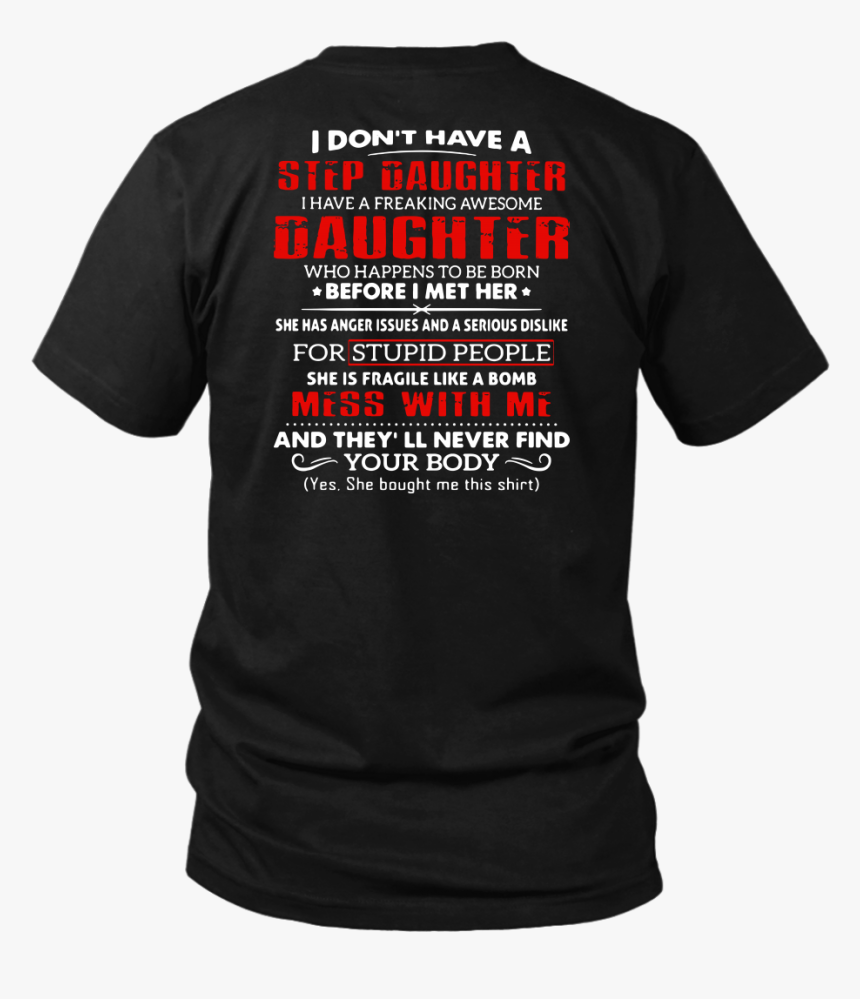 I Don T Have A Step Daughter I Have A Freaking Awesome - Active Shirt, HD Png Download
