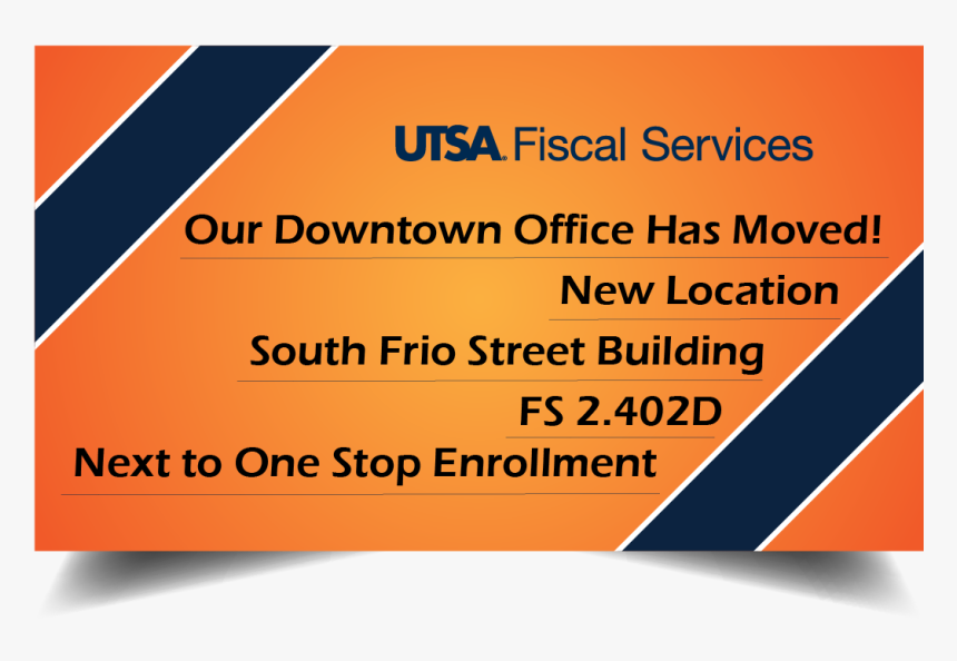 Our Downtown Office Has Moved S - University Of Texas At San Antonio, HD Png Download