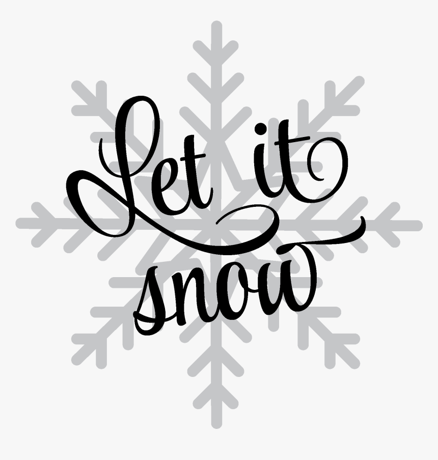 Let It Snow Png - Calligraphy, Transparent Png