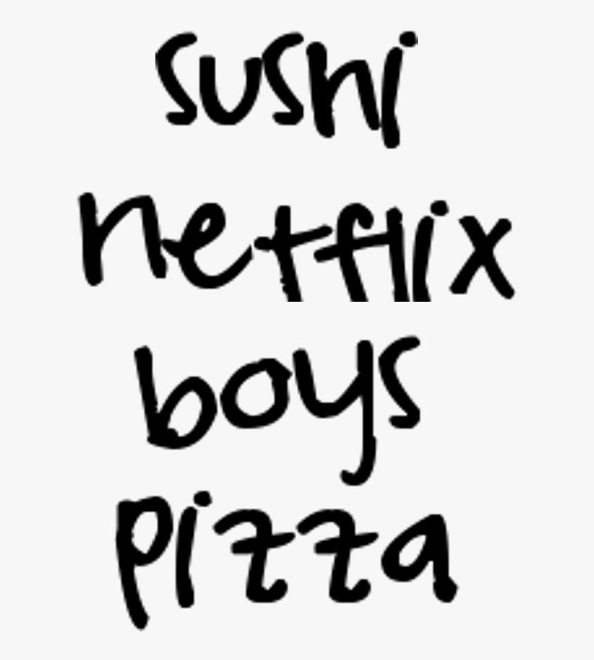 Sushi Netflix Boys Pizza - Calligraphy, HD Png Download