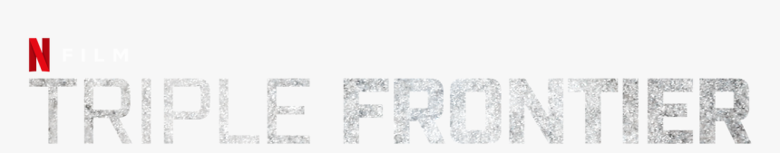 Triple Frontier - Triple Frontier Netflix Logo Png, Transparent Png