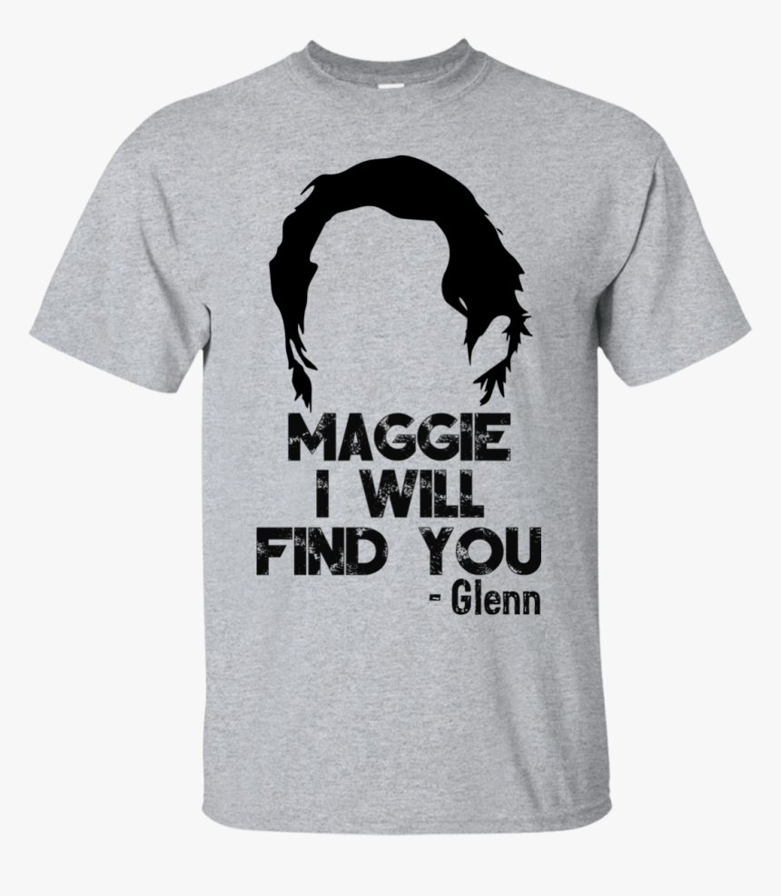 Maggie I Will Find You - Active Shirt, HD Png Download