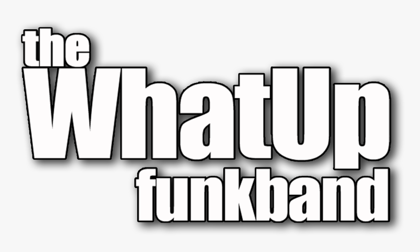 The What Up Funk Band - Xioco, HD Png Download