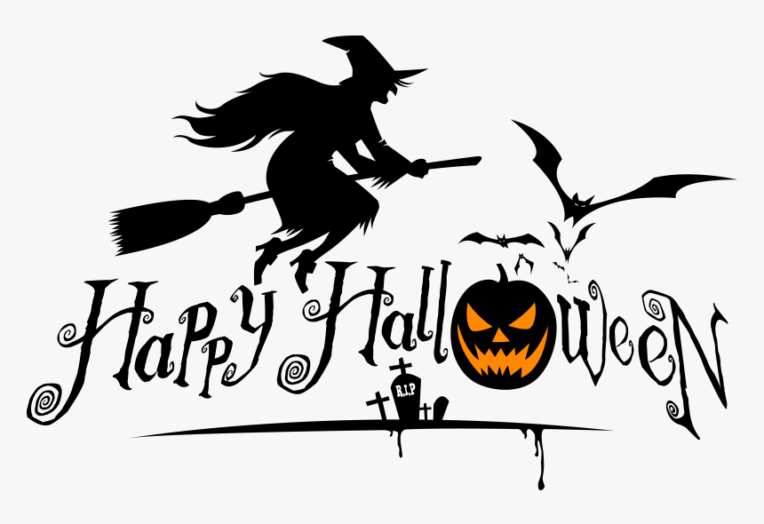 Halloween Saying Quotation Jack O Lantern Clip Art - Happy Halloween Witch, HD Png Download
