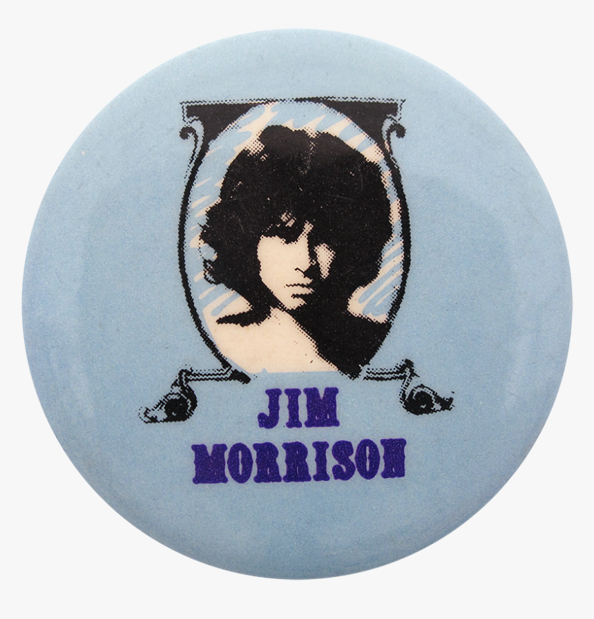 Jim Morrison Music Button Museum - Jim Morrison, HD Png Download