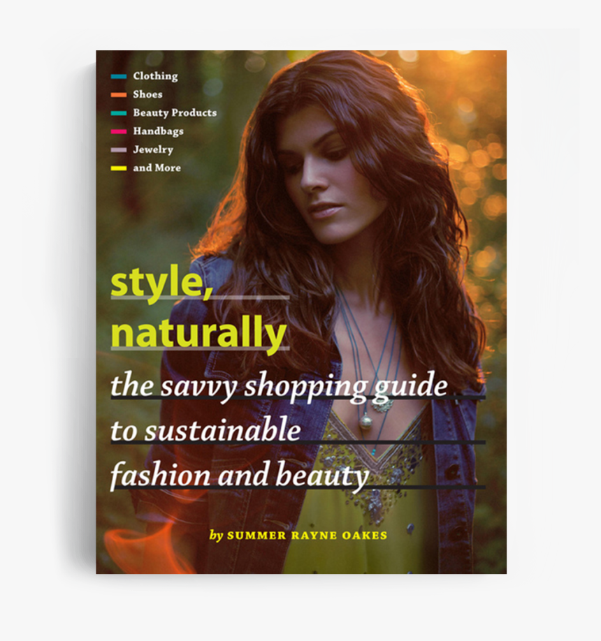 Summer Rayne Oakes Style Naturally Book - Fashion & Sustainability Book, HD Png Download