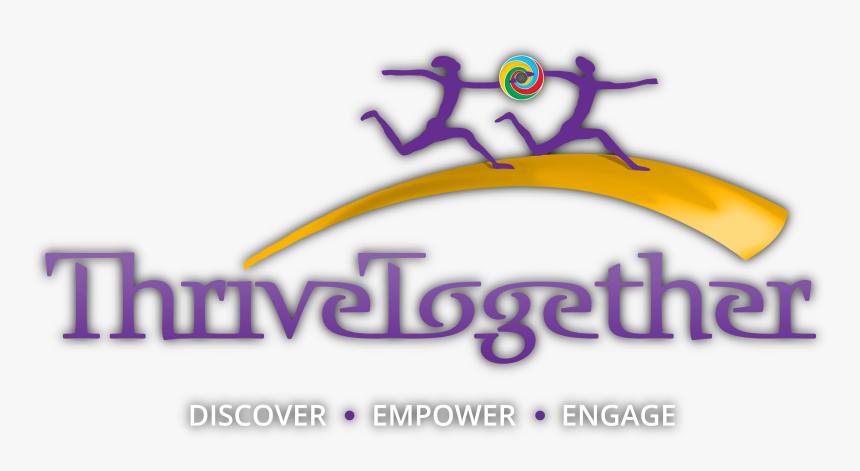 Thrive Together, HD Png Download