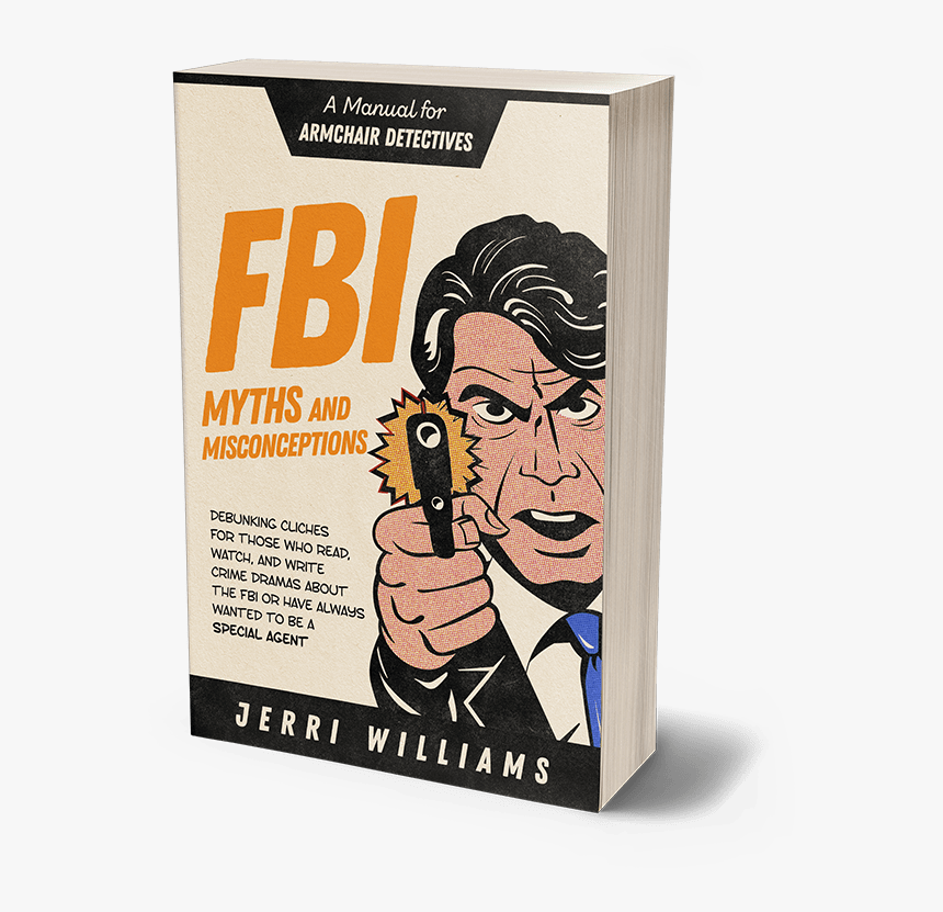 Https - //amzn - To/2lcwmes - Fbi Myths And Misconceptions: A Manual For Armchair, HD Png Download