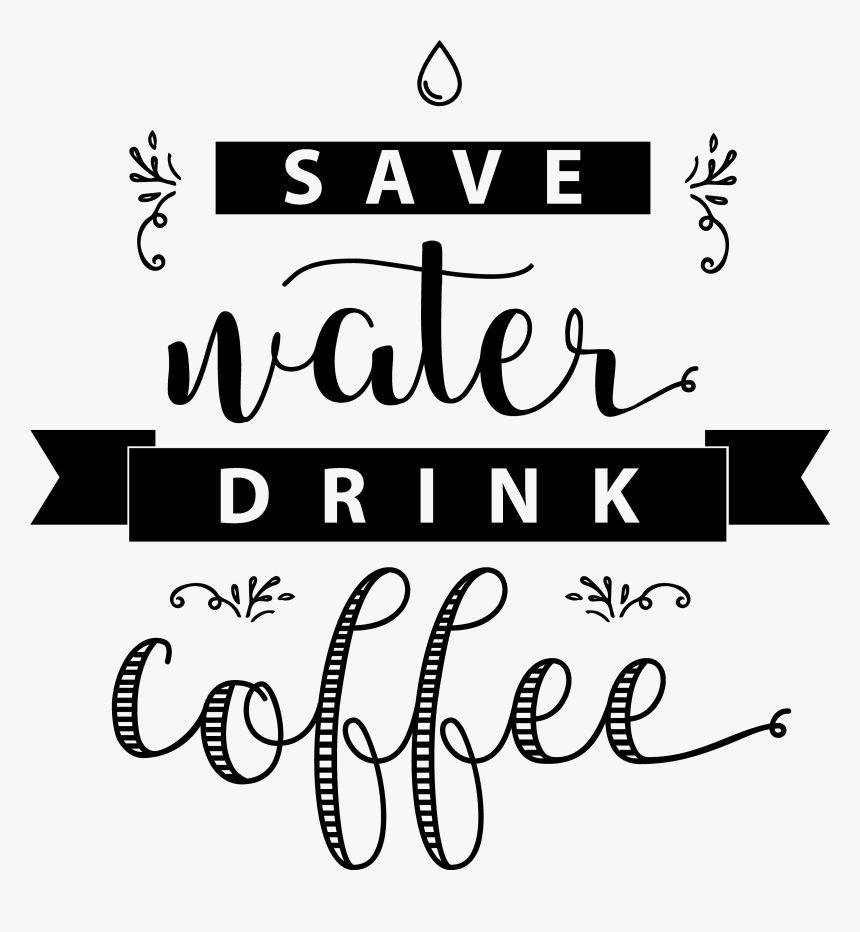 Save The Water Drink, HD Png Download