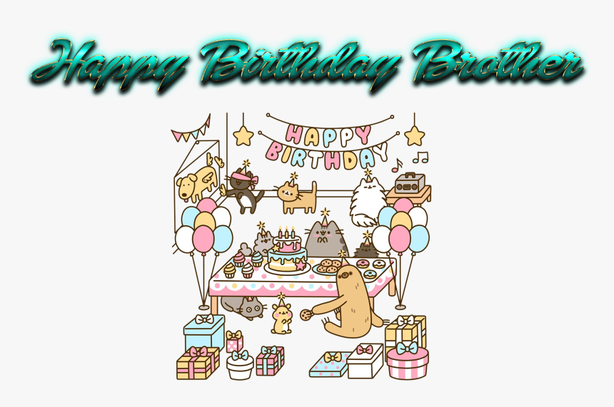 Transparent Brother Png - Happy Birthday Pusheen, Png Download