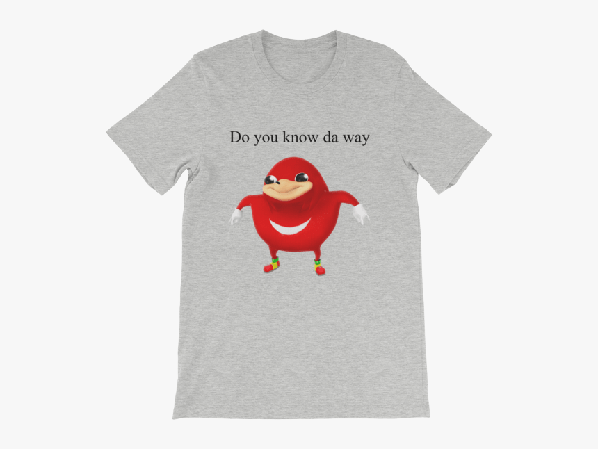 Uganda Knuckles Shirt - Knuckles Uganda Do You Know Da Wei, HD Png Download