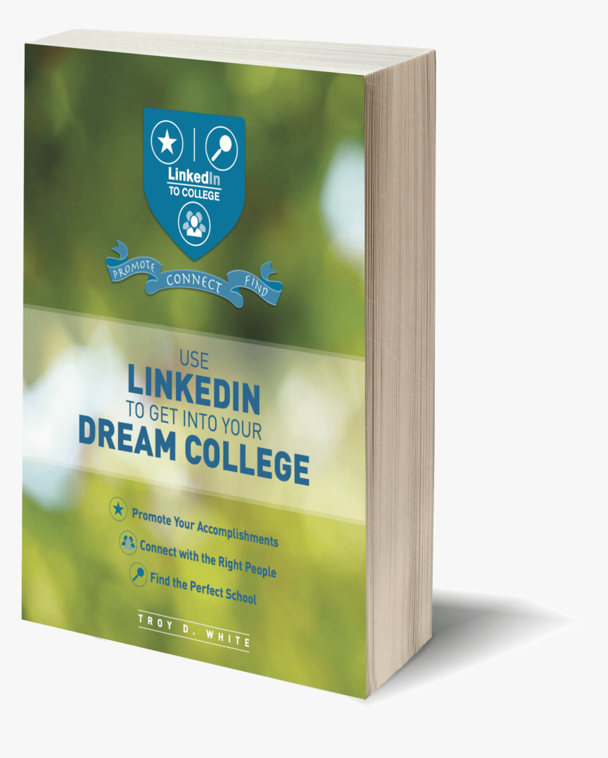 Use Linkedin To Get Into Your Dream College - Book, HD Png Download