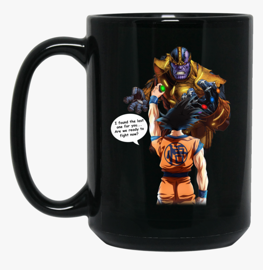Goku Vs Thanos I Found The Last One For You Coffee - Thanos Vs Dragon Ball, HD Png Download