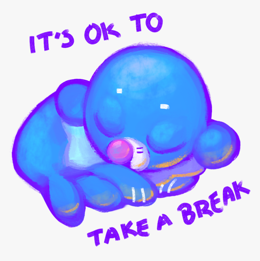 It S Ok To Take A Break By Pwahlala - Octopus, HD Png Download