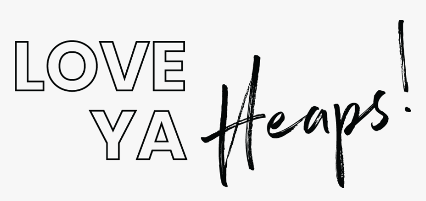 Love Ya Heaps Eternity Church - Calligraphy, HD Png Download