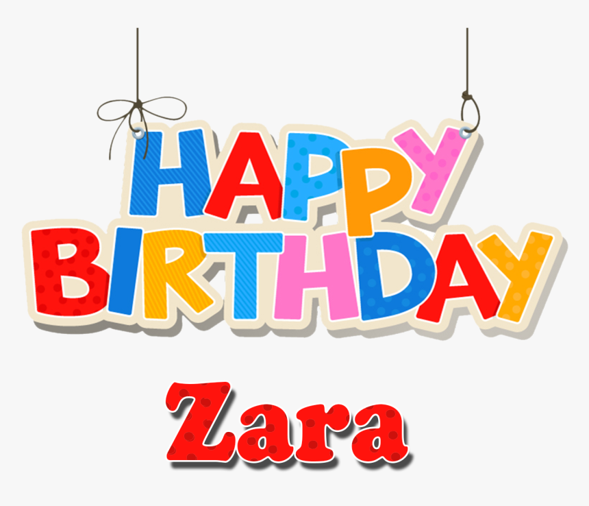 Zara Happy Birthday Balloons Name Png - Sana Name Happy Birthday Sana, Transparent Png