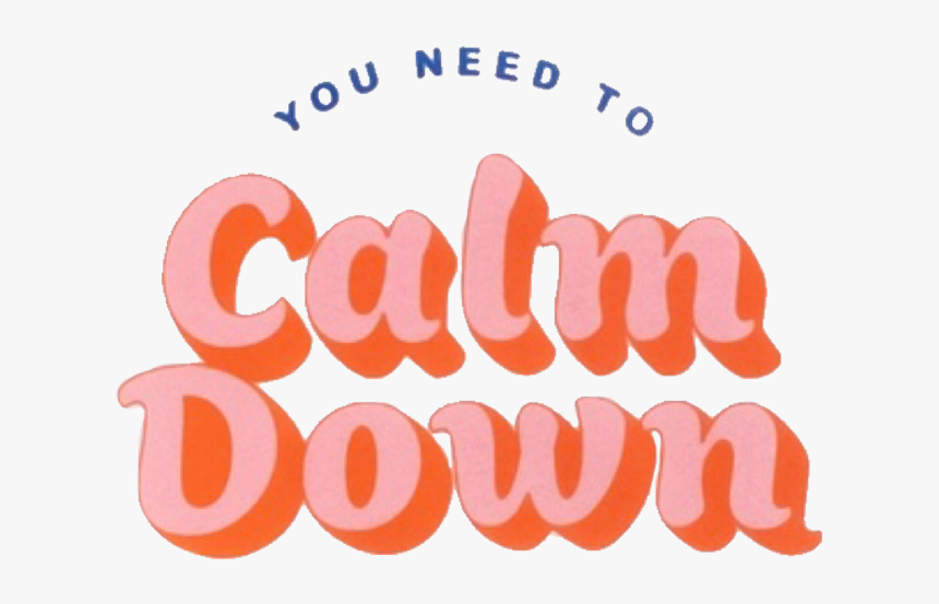 Image - You Need To Calm Down Lyric Quote, HD Png Download