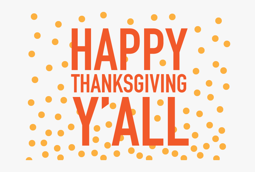 Happy Thanksgiving Y All - Polka Dot, Hd Png Download , Transparent Png  Image - Pngitem