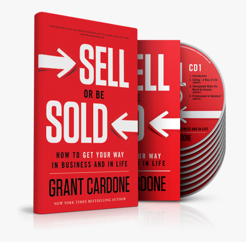 Sell Or Be Sold By Grant Cardone, HD Png Download