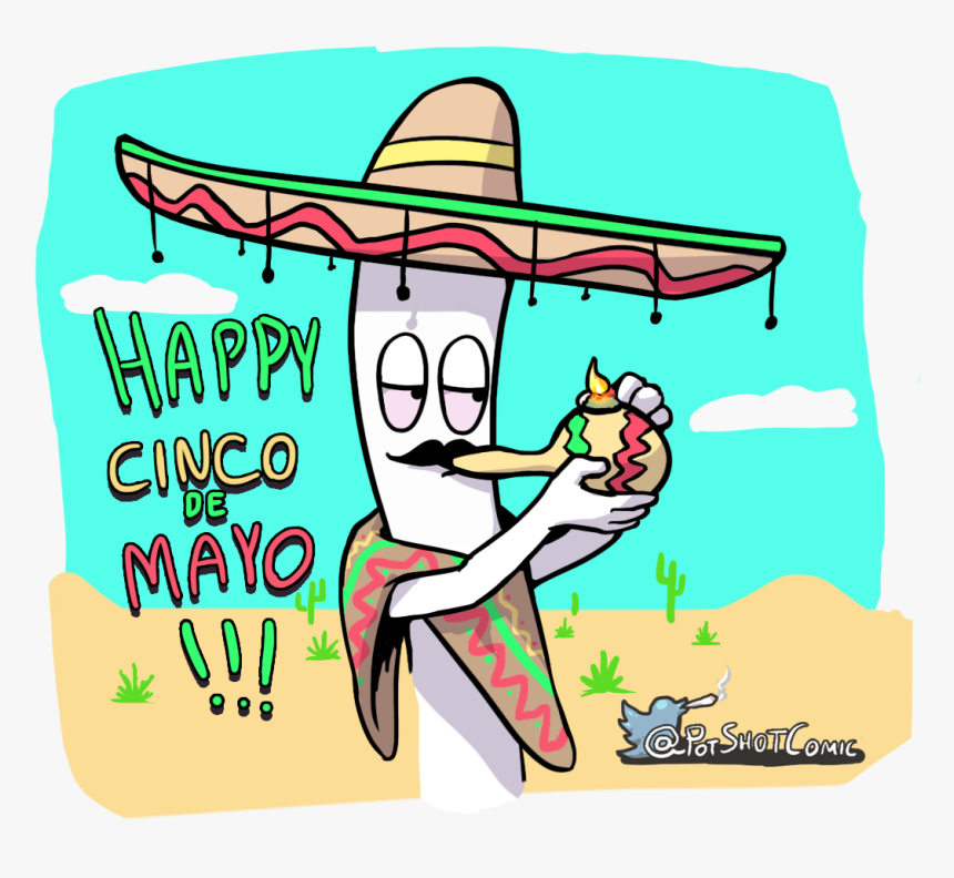 Happy Cinco De Mayo From Pot Shot Pic Clipart , Png, Transparent Png