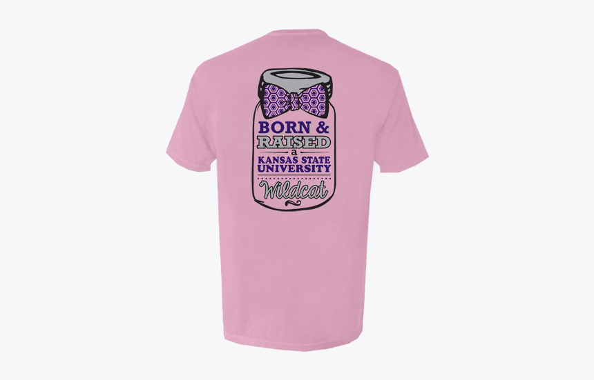 K-state Born And Raised Mason Jar Comfort Colors Tee - Kansas State Pink Shirt, HD Png Download