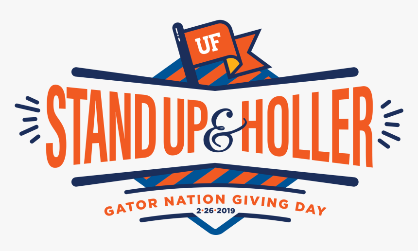 Stand Up And Holler Uf, HD Png Download
