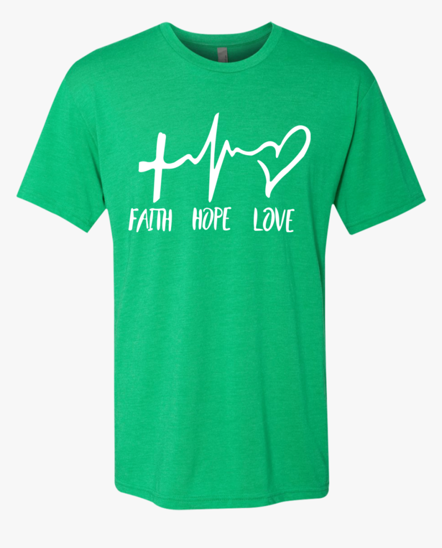 Load Image Into Gallery Viewer, Faith Hope Love T-shirt - Nebraska The Good Life Shirt, HD Png Download