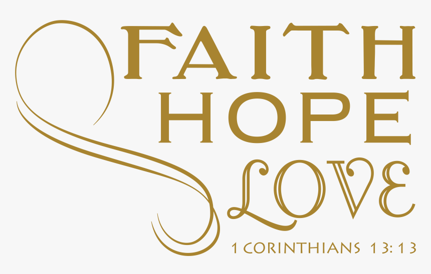 Faith Hope Love Png, Transparent Png