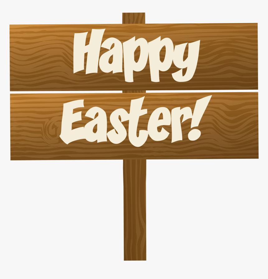 Happy Easter Wooden Sign Transparent Png Clip Art Image - Happy Easter Sign Clipart, Png Download