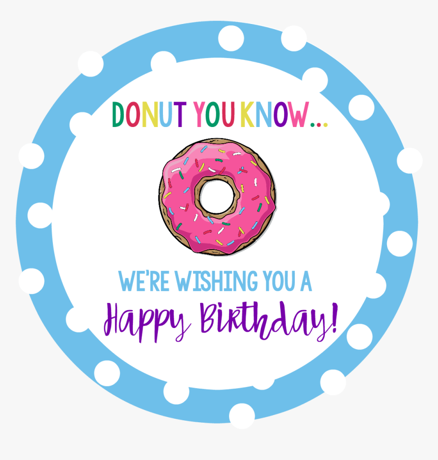 A Donut Bouquet Makes A Perfect Gift For So Many Occasions - Donut Know How Much We Appreciate You, HD Png Download
