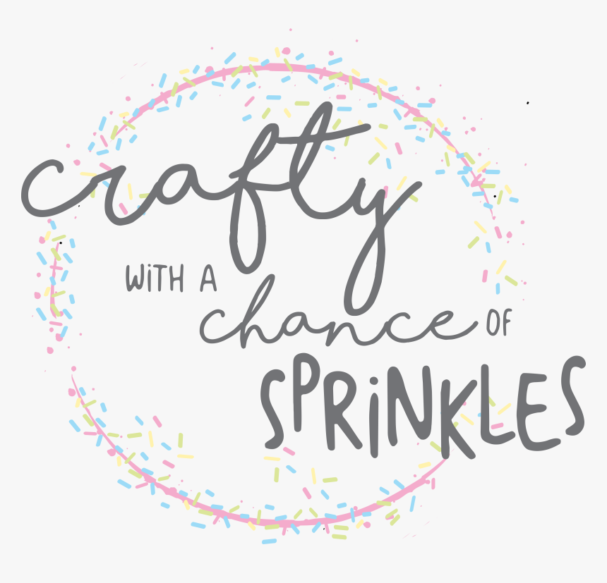 Crafty With A Chance Of Sprinkles - Calligraphy, HD Png Download