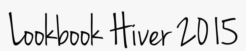 Ecriture Lookbook Hiver 2015 1 - Calligraphy, HD Png Download