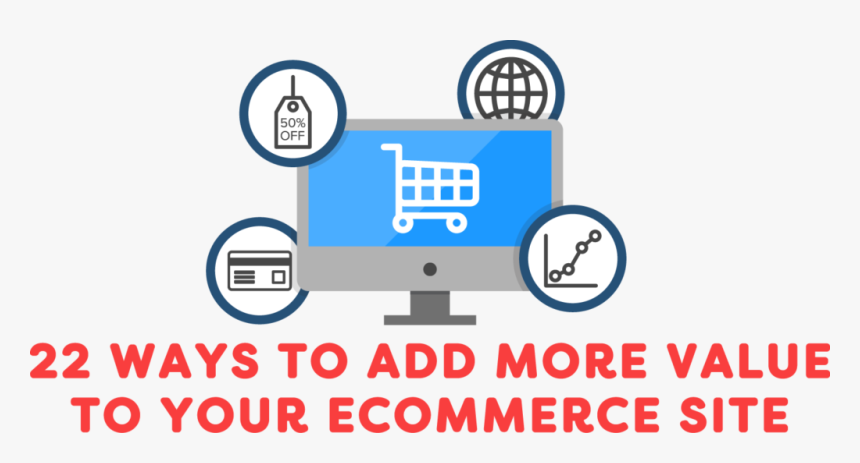 22 Ways To Add More Value To Your Ecommerce Site - Circle, HD Png Download