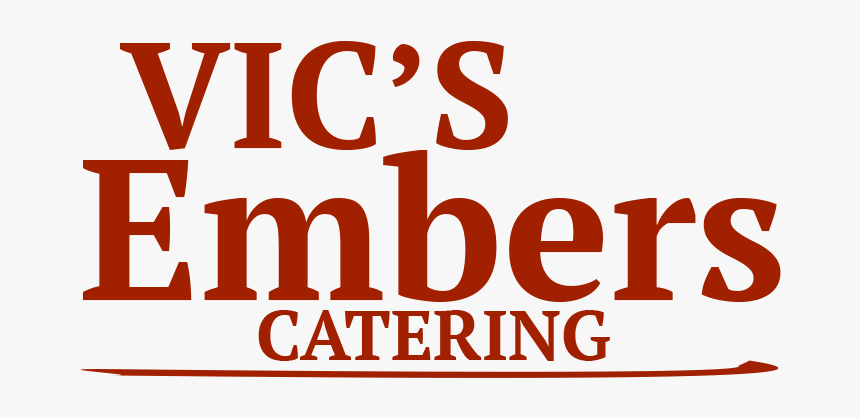 Vic S Embers Catering - Poster, HD Png Download