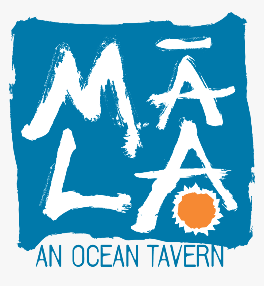 9am 2pm Offering Breakfast &amp - Mala Ocean Tavern Logo, HD Png Download