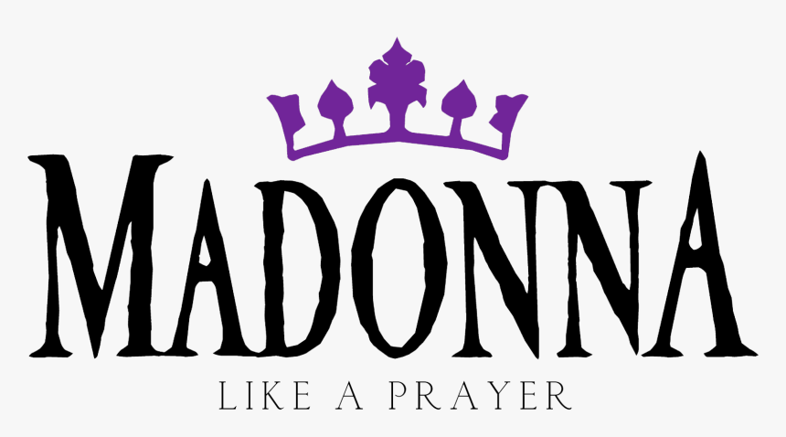 Like A Prayer Single Logo - Madonna Like A Prayer, HD Png Download