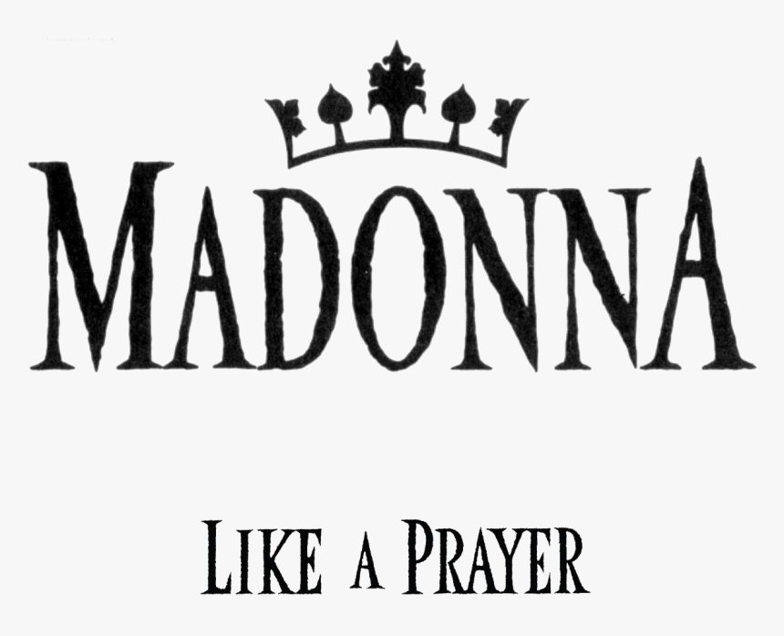 Madonna Laplogo - Madonna Like A Prayer Logo, HD Png Download