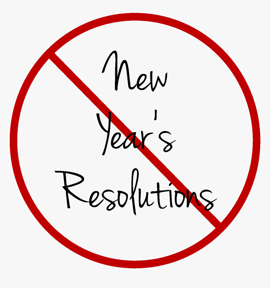 Goal Not A Straight Line Png Banner Transparent Library - Do Not Make New Year Resolutions, Png Download