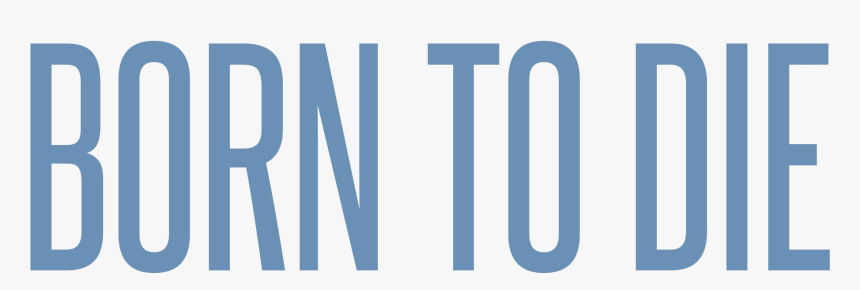 125-1255107_transparent-to-die-clipart-born-to-die-png.png