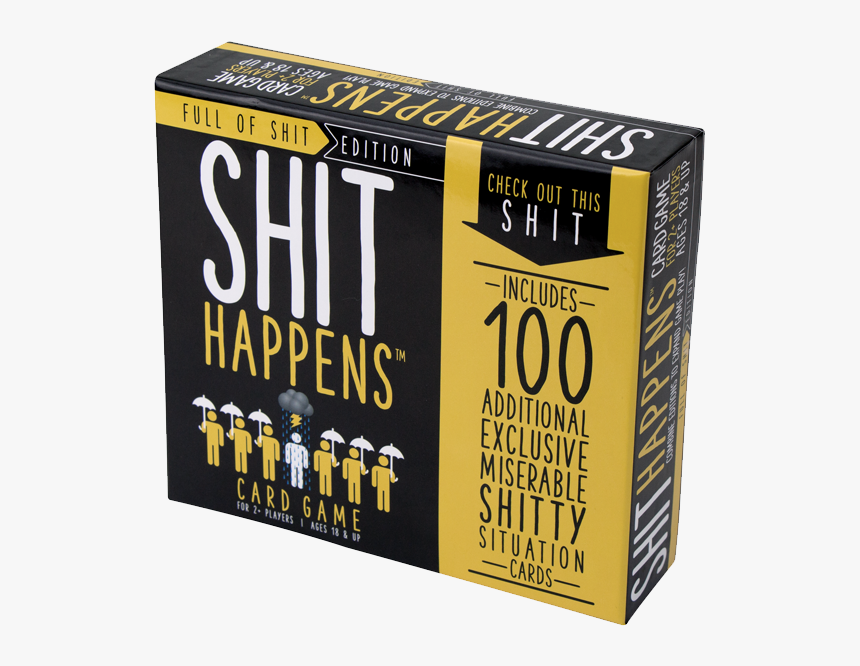 Shit Happens Full Of Shit, HD Png Download