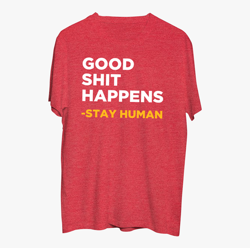 Michael Franti Good Shit Happens Shirt, HD Png Download