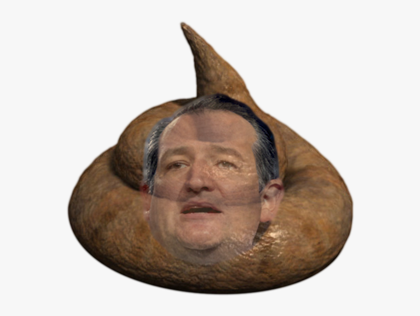 Ted Cruz Is A Piece Of Shit, HD Png Download
